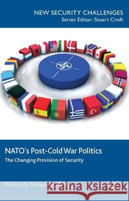 Nato's Post-Cold War Politics: The Changing Provision of Security Mayer, S. 9781137330291 Palgrave MacMillan