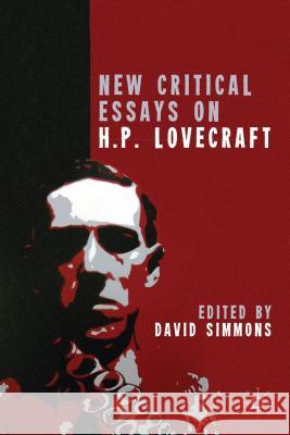 New Critical Essays on H. P. Lovecraft Simmons, D. 9781137332240