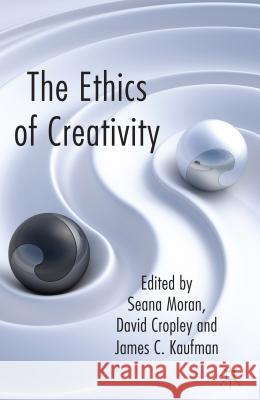 The Ethics of Creativity Seana Moran 9781137333520 PALGRAVE MACMILLAN