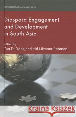 Diaspora Engagement and Development in South Asia Tai Yong Tan MD Mizanur Rahman 9781137334442 Palgrave MacMillan