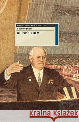 Khrushchev Geoffrey Swain 9781137335494 Palgrave MacMillan