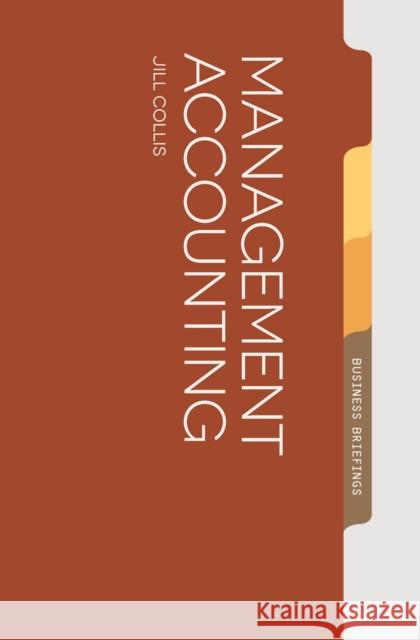 Management Accounting Jill Collis 9781137335890 Palgrave Macmillan Higher Ed