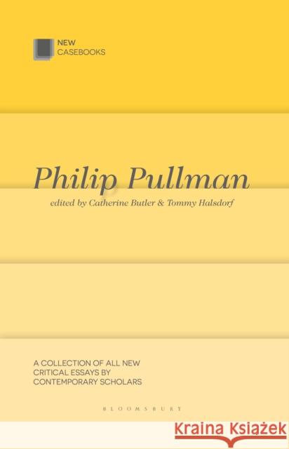 Philip Pullman Catherine Butler Tommy Halsdorf 9781137336798 Palgrave MacMillan