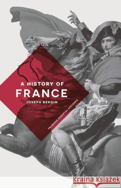 A History of France Joseph Bergin 9781137339041 Palgrave Macmillan Higher Ed
