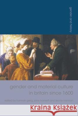 Gender and Material Culture in Britain Since 1600 Hamlett, Jane 9781137340641 Palgrave MacMillan