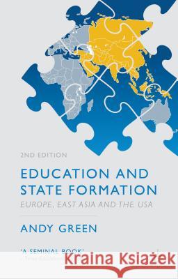 Education and State Formation Green, A. 9781137341730 Palgrave MacMillan