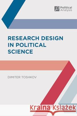 Research Design in Political Science Dimiter Toshkov 9781137342829 Palgrave MacMillan