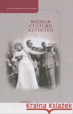 Weimar Culture Revisited John A Williams 9781137347183 PALGRAVE MACMILLAN