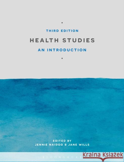 Health Studies: An Introduction Jennie Naidoo 9781137348678 Palgrave Macmillan Higher Ed