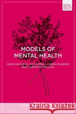 Models of Mental Health Gavin Davidson Jim Campbell Ciaran Shannon 9781137365903 Palgrave MacMillan