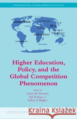 Higher Education, Policy, and the Global Competition Phenomenon ValD Rust 9781137366559