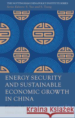 Energy Security and Sustainable Economic Growth in China Shujie Yao Maria Jesus Herreria 9781137372048 Palgrave MacMillan