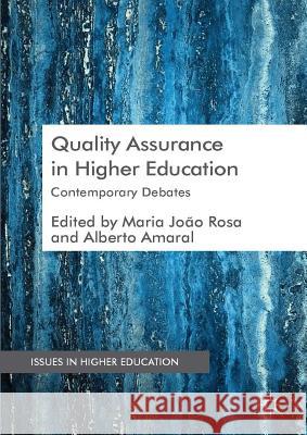 Quality Assurance in Higher Education: Contemporary Debates João Rosa, Maria 9781137374622 Palgrave MacMillan