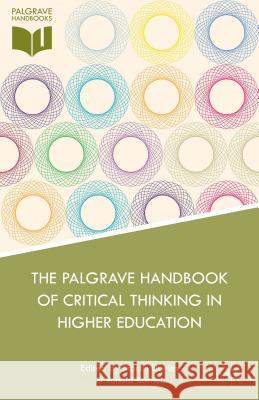 The Palgrave Handbook of Critical Thinking in Higher Education Martin Davies 9781137378033