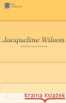 Jacqueline Wilson Lucy Pearson 9781137380968 Palgrave Macmillan Higher Ed