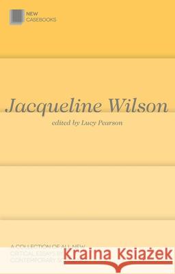 Jacqueline Wilson Lucy Pearson 9781137380975 Palgrave MacMillan