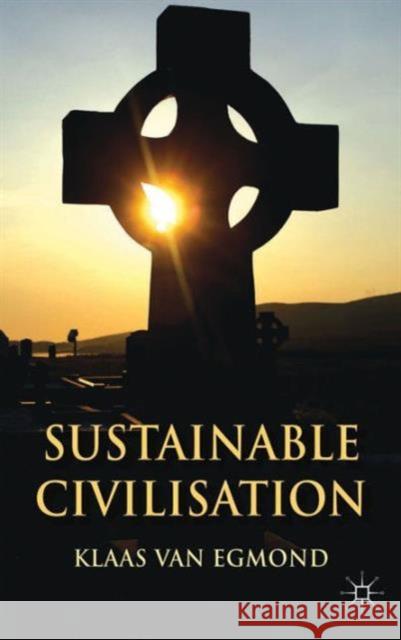 Sustainable Civilization Klaas Va 9781137382696 Palgrave MacMillan