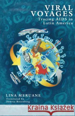 Viral Voyages: Tracing AIDS in Latin America Rosenberg, Andrea 9781137394989 Palgrave MacMillan