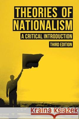 Theories of Nationalism: A Critical Introduction Umut Ozkirimli 9781137411150