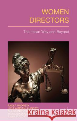 Women Directors: The Italian Way and Beyond Profeta, P. 9781137427465 Palgrave MacMillan
