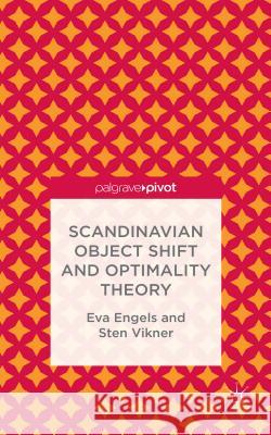 Scandinavian Object Shift and Optimality Theory Sten Vikner Eva Engels 9781137431639 Palgrave Pivot