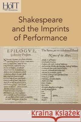 Shakespeare and the Imprints of Performance J. Gavin Paul 9781137438430 Palgrave MacMillan