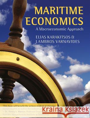 Maritime Economics: A Macroeconomic Approach Karakitsos, E. 9781137441171 Palgrave MacMillan