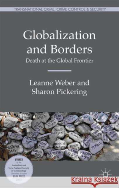 Globalization and Borders: Death at the Global Frontier Weber, L. 9781137453150 PALGRAVE MACMILLAN