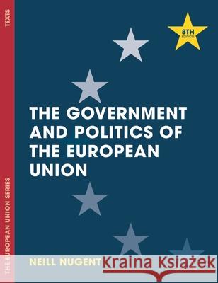 The Government and Politics of the European Union Neill Nugent 9781137454096 Palgrave