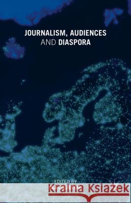 Journalism, Audiences and Diaspora Ola Ogunyemi 9781137457226