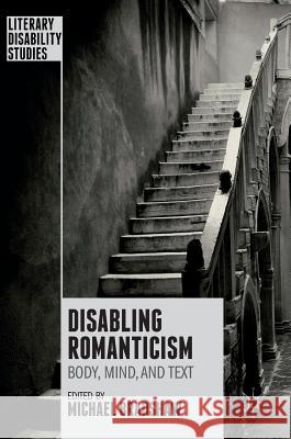Disabling Romanticism Bradshaw, Michael 9781137460639 Palgrave MacMillan