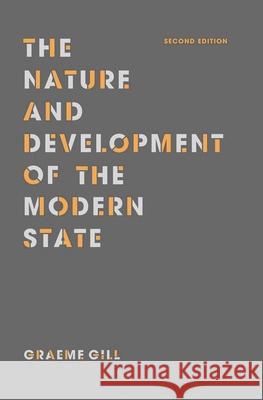 The Nature and Development of the Modern State Graeme Gill 9781137460677 Palgrave He UK