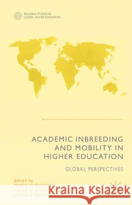 Academic Inbreeding and Mobility in Higher Education: Global Perspectives Yudkevich, Maria 9781137461247 Palgrave MacMillan