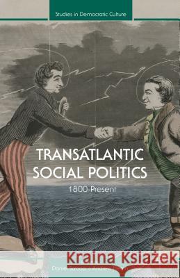 Transatlantic Social Politics: 1800-Present Scroop, D. 9781137470959 Palgrave MacMillan