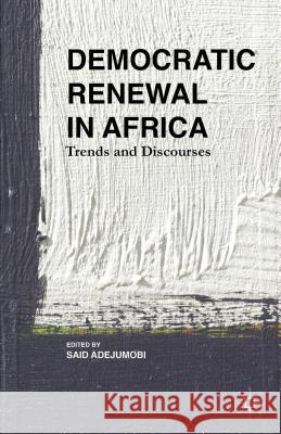 Democratic Renewal in Africa: Trends and Discourses Adejumobi, S. 9781137484338 Palgrave MacMillan
