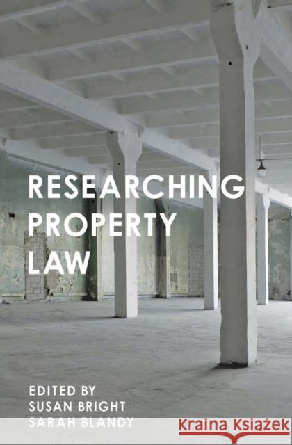 Researching Property Law Susan Bright Sarah Blandy 9781137487896