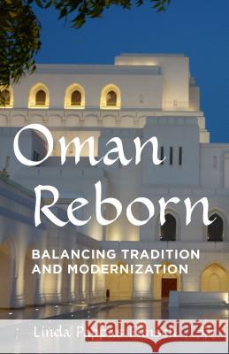 Oman Reborn: Balancing Tradition and Modernization Funsch, Linda Pappas 9781137502001 Palgrave MacMillan