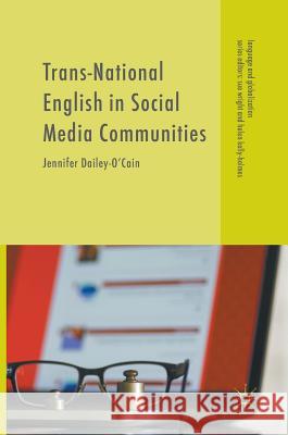 Trans-National English in Social Media Communities Jennifer Dailey- 9781137506146