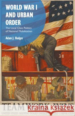 World War I and Urban Order Hodges, Adam J. 9781137515780