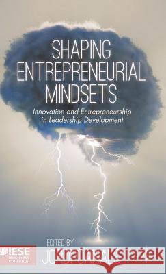 Shaping Entrepreneurial Mindsets: Innovation and Entrepreneurship in Leadership Development Canals, Jordi 9781137516657 Palgrave MacMillan