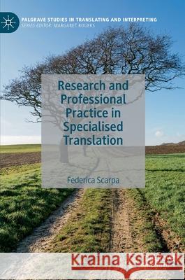 Research and Professional Practice in Specialised Translation Federica Scarpa 9781137519665 Palgrave MacMillan