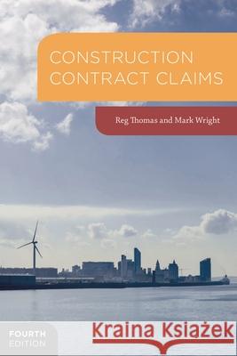 Construction Contract Claims Reg W. Thomas 9781137520371 Palgrave Macmillan Higher Ed