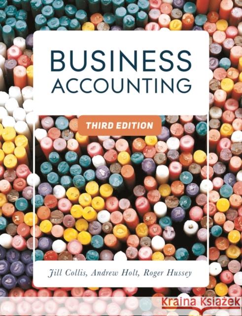 Business Accounting Jill Collis Andrew Holt Roger Hussey 9781137521491 Palgrave