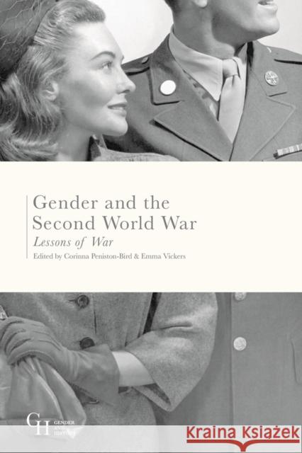 Gender and the Second World War: Lessons of War Corinna Peniston-Bird Emma Vickers 9781137524577 Palgrave MacMillan