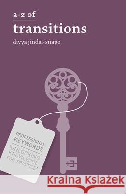 A-Z of Transitions Divya Jindal-Snape   9781137528261 Palgrave Macmillan