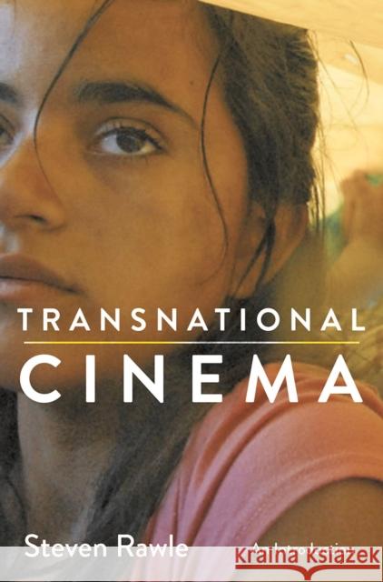 Transnational Cinema: An Introduction Steven Rawle 9781137530127 