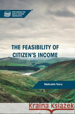 The Feasibility of Citizen's Income Malcolm Torry 9781137530776 Palgrave MacMillan