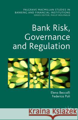 Bank Risk, Governance and Regulation Elena Beccalli Federica Poli 9781137530936 Palgrave MacMillan