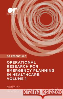 Operational Research for Emergency Planning in Healthcare: Volume 1 Navonil Mustafee 9781137535672