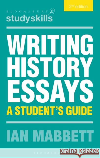 Writing History Essays I. W. Mabbett 9781137543660